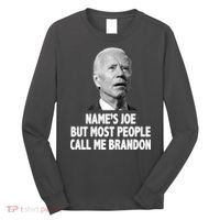 Name's Joe But Most People Call Me Brandon Long Sleeve Shirt thumb 0
