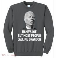 Name's Joe But Most People Call Me Brandon Sweatshirt thumb 0