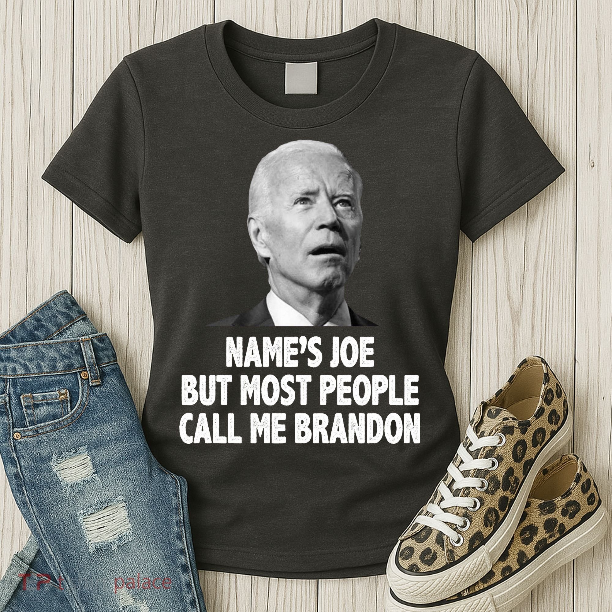 Name's Joe But Most People Call Me Brandon Women's T-Shirt