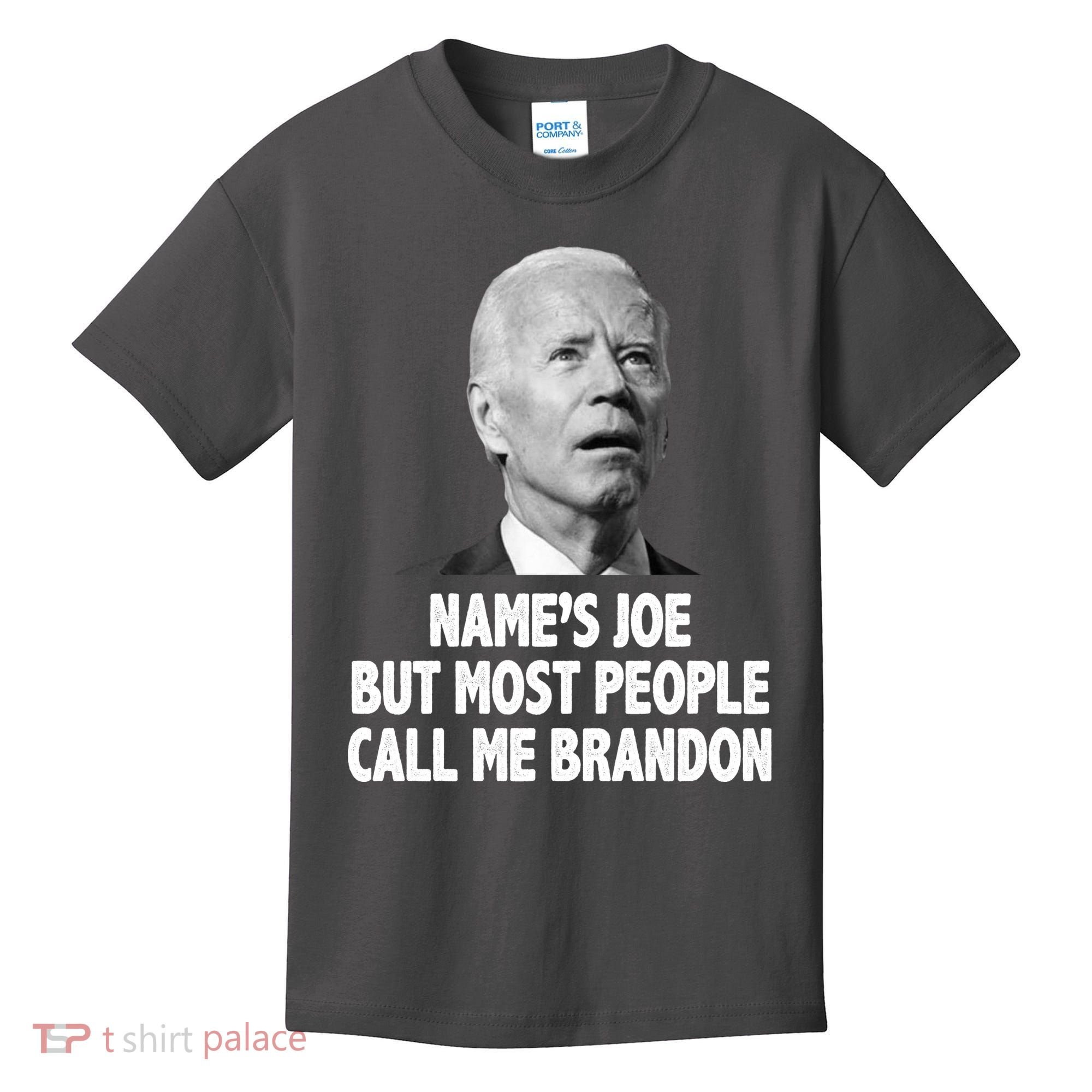 Name's Joe But Most People Call Me Brandon Kids T-Shirt