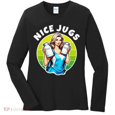 Nice Jugs. Cheerleader Milkmaid. Pitcher Holding Fun Women's Long Sleeve Shirt