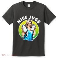Nice Jugs. Cheerleader Milkmaid. Pitcher Holding Fun T-Shirt thumb 0