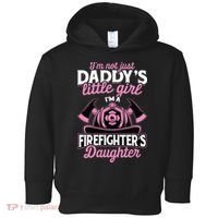 Not Just Daddys Little Girl Firefighter Daughter Toddler Hoodie thumb 0