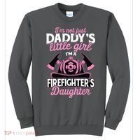 Not Just Daddys Little Girl Firefighter Daughter Sweatshirt thumb 0