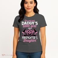 Not Just Daddys Little Girl Firefighter Daughter Women's T-Shirt thumb 4