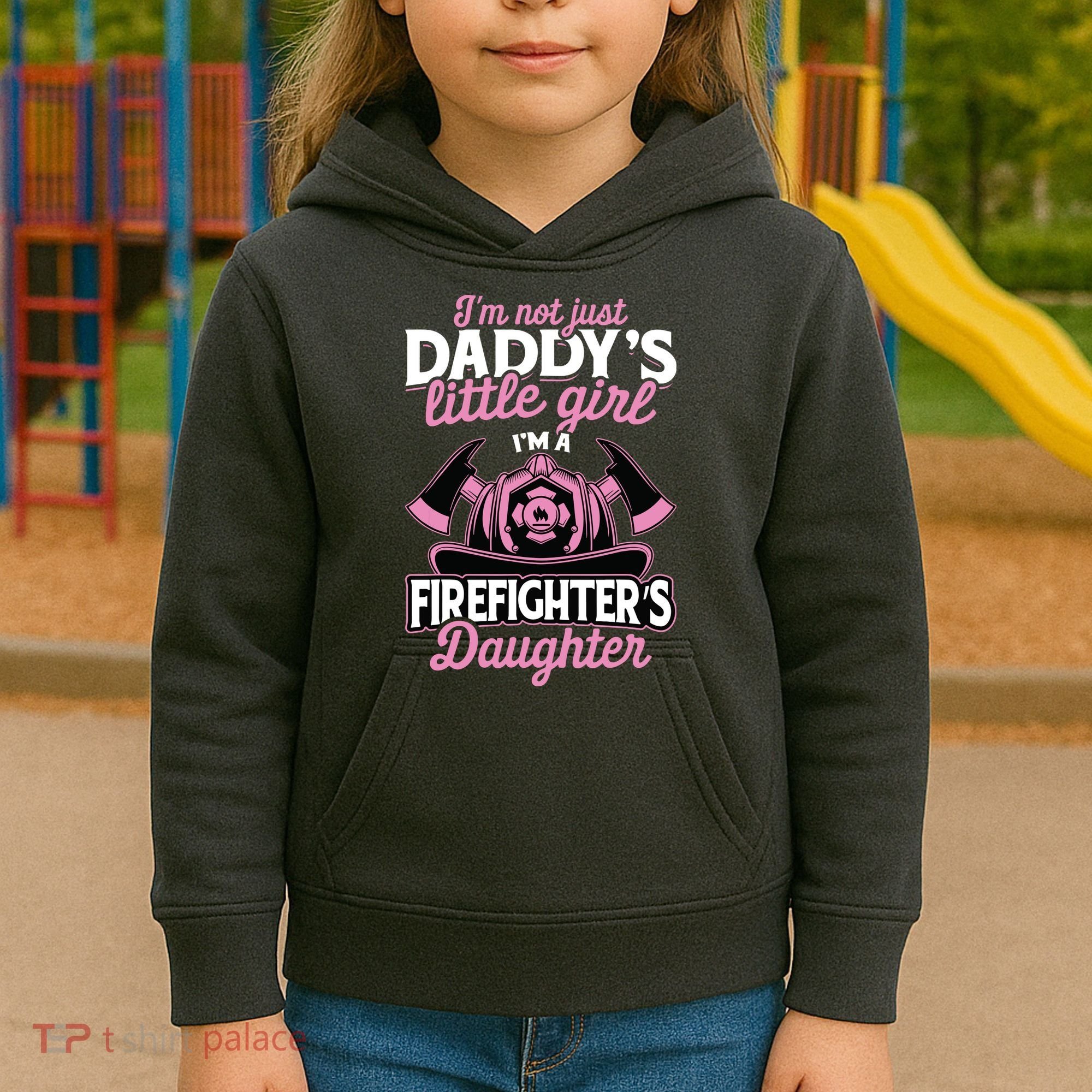 Not Just Daddys Little Girl Firefighter Daughter Kids Hoodie