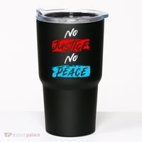 No Justice No Peace Tumbler thumb 0