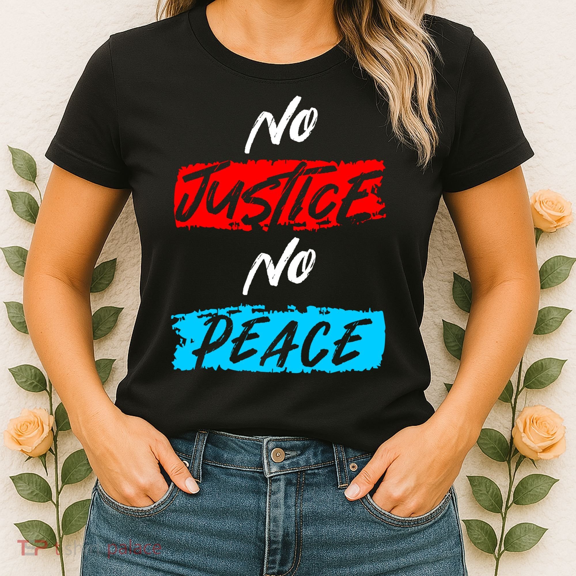 No Justice No Peace Women's T-Shirt