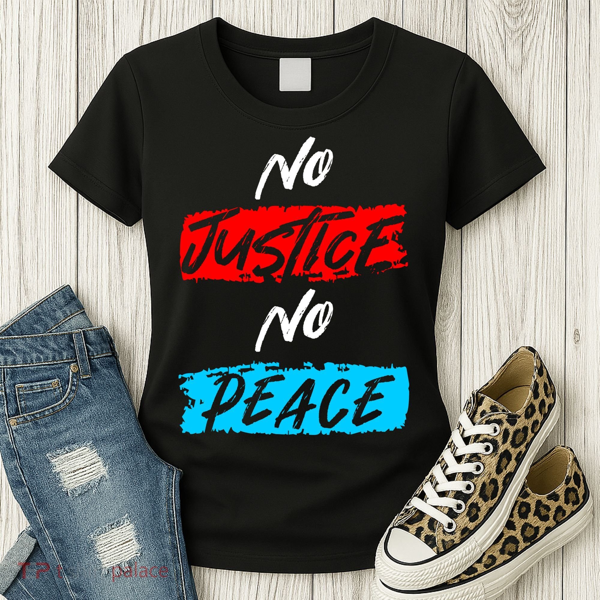 No Justice No Peace Women's T-Shirt
