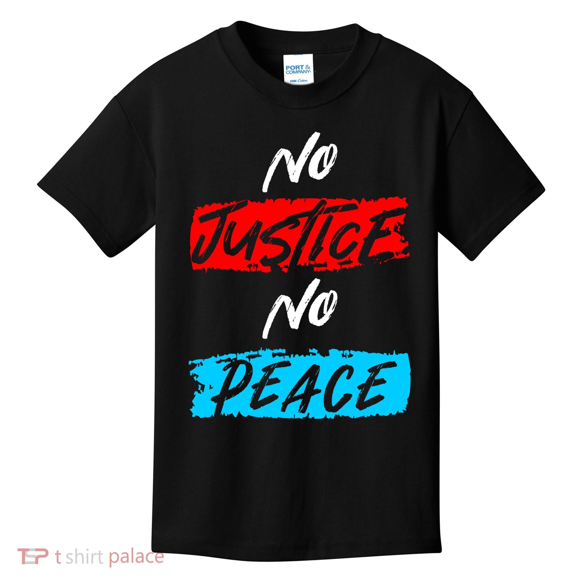 No Justice No Peace Kids T-Shirt