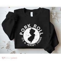 New Jersey Pork Roll It Is Jersey Thing Taylor Ham Pork Roll Sweatshirt thumb 2