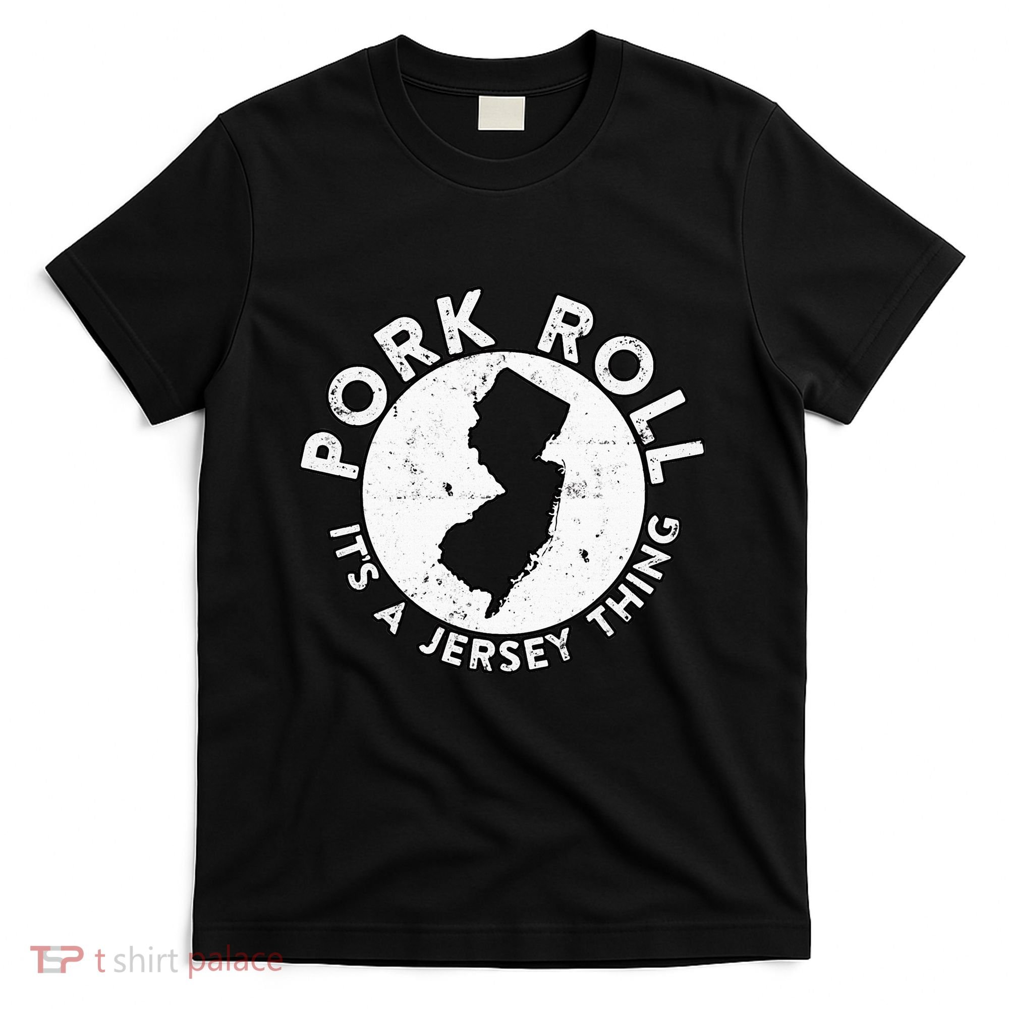 New Jersey Pork Roll It Is Jersey Thing Taylor Ham Pork Roll T-Shirt