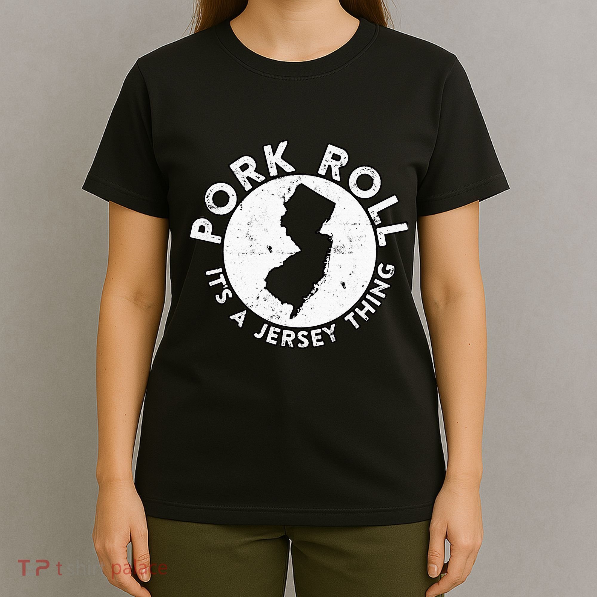 New Jersey Pork Roll It Is Jersey Thing Taylor Ham Pork Roll T-Shirt