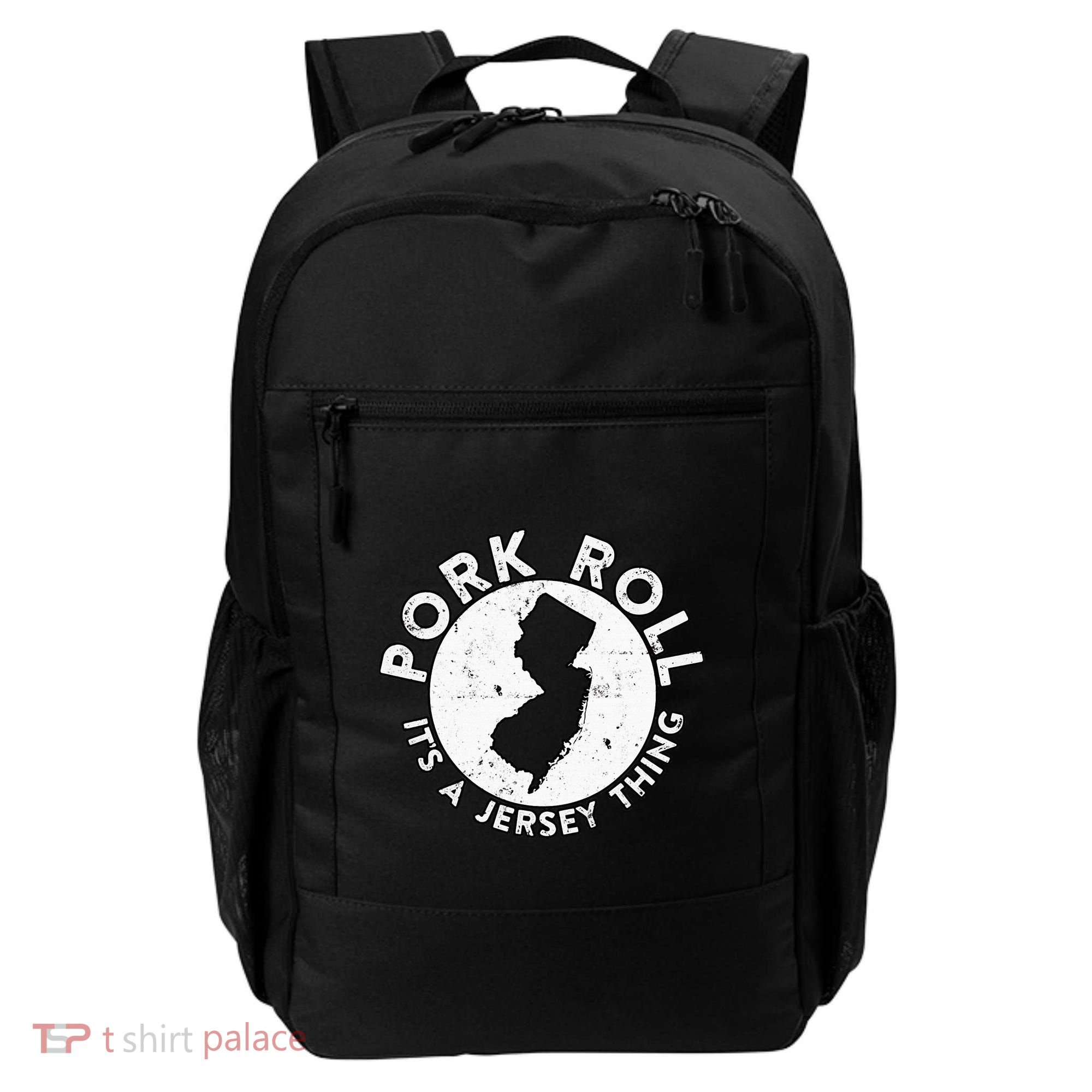 New Jersey Pork Roll It Is Jersey Thing Taylor Ham Pork Roll Backpack