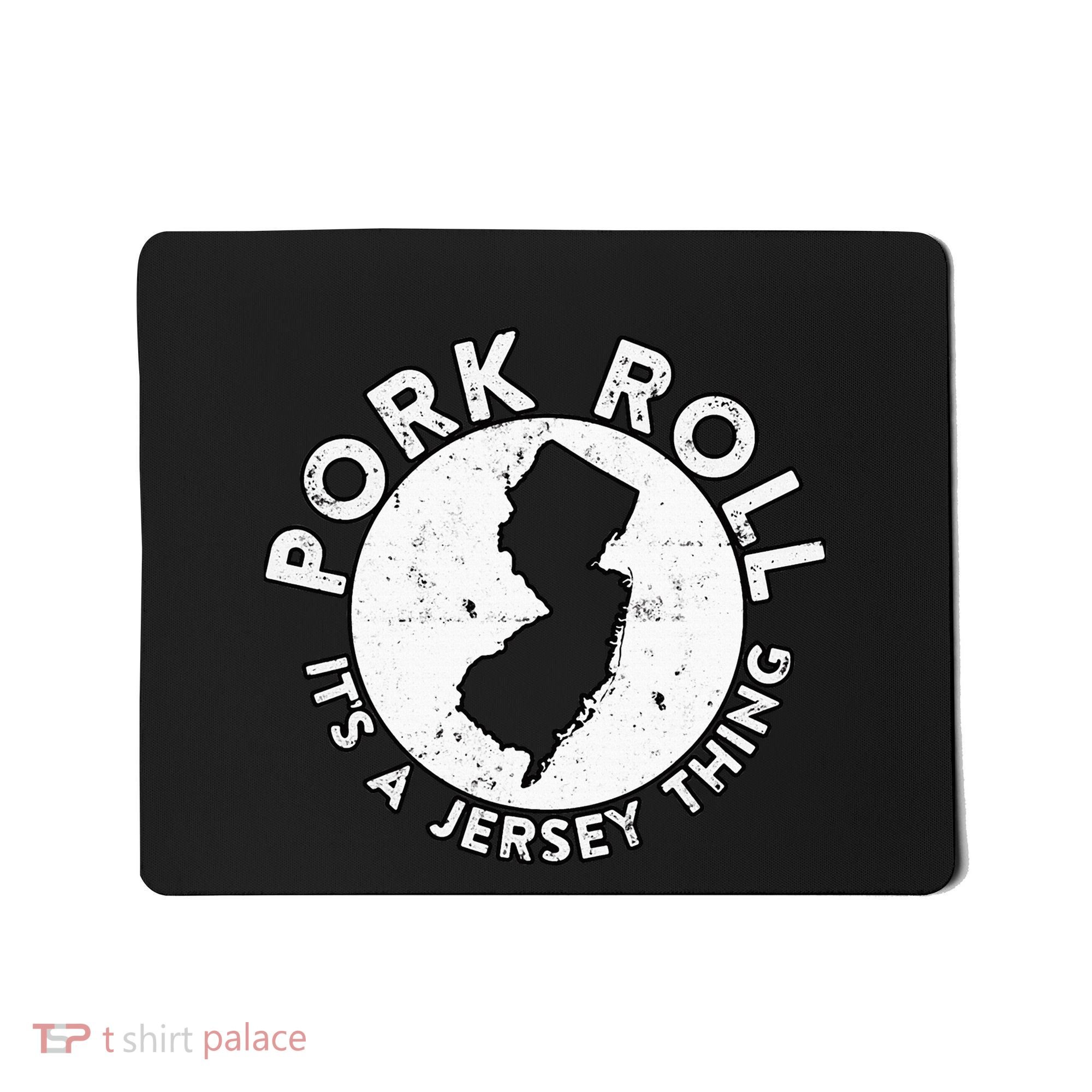 New Jersey Pork Roll It Is Jersey Thing Taylor Ham Pork Roll Mousepad