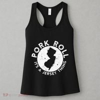 New Jersey Pork Roll It Is Jersey Thing Taylor Ham Pork Roll Women's Tank Top thumb 3