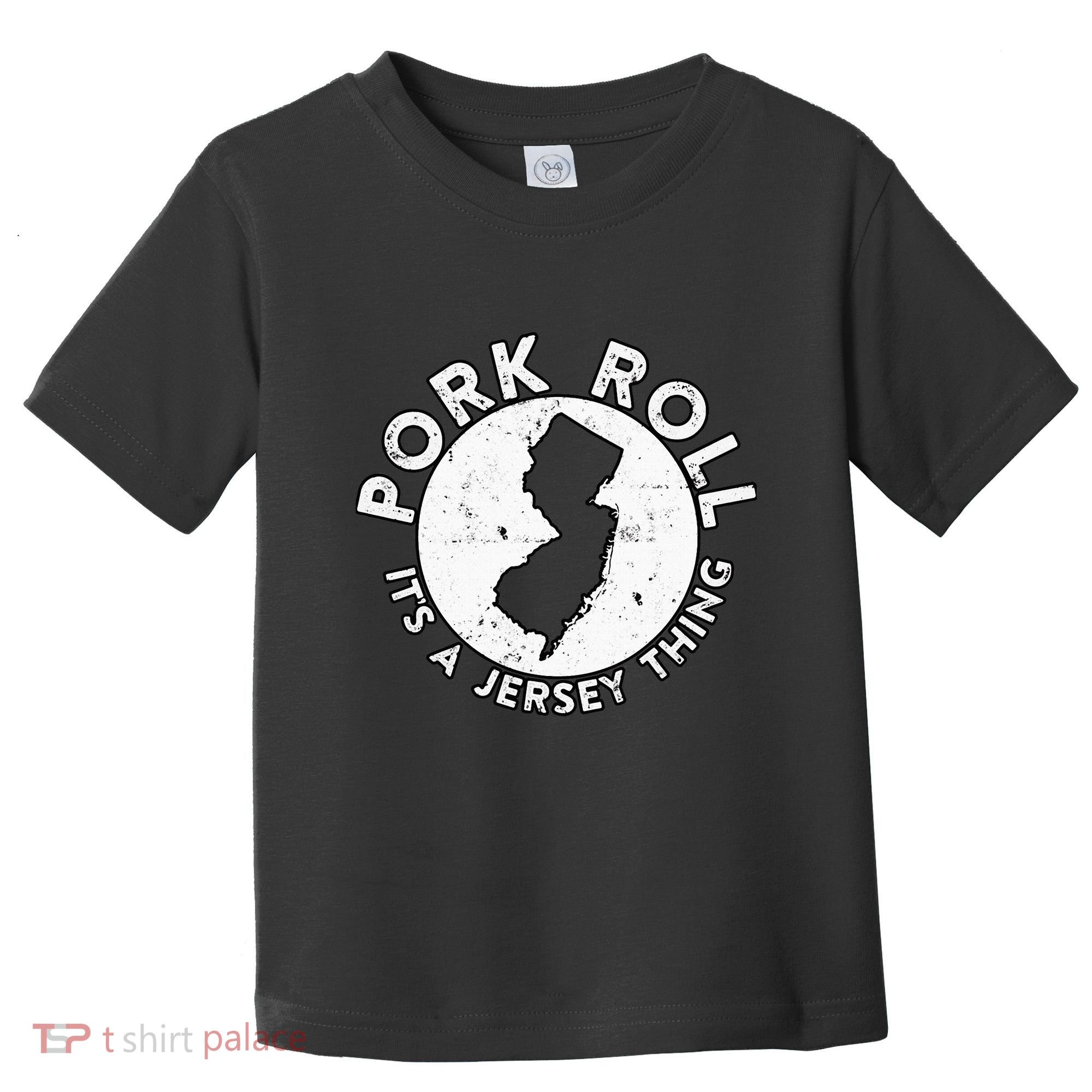 New Jersey Pork Roll It Is Jersey Thing Taylor Ham Pork Roll Toddler T-Shirt