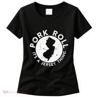 New Jersey Pork Roll It Is Jersey Thing Taylor Ham Pork Roll Women's T-Shirt thumb 0