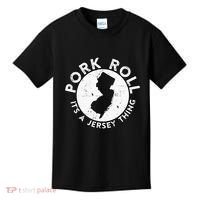 New Jersey Pork Roll It Is Jersey Thing Taylor Ham Pork Roll Kids T-Shirt thumb 0