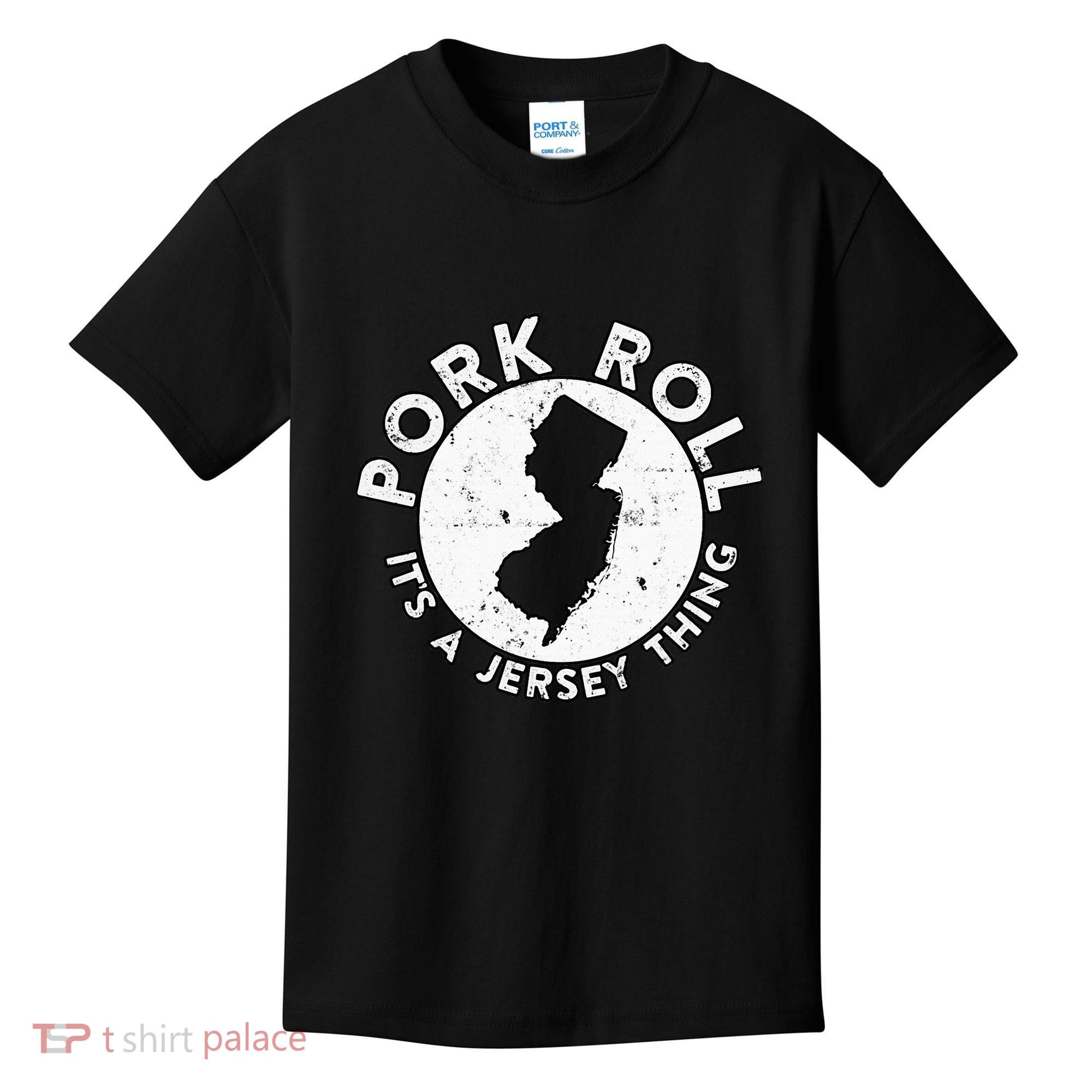 New Jersey Pork Roll It Is Jersey Thing Taylor Ham Pork Roll Kids T-Shirt