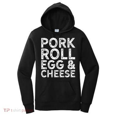 New Jersey Pork Roll Egg And Cheese Women's Hoodie