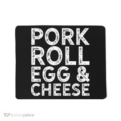 New Jersey Pork Roll Egg And Cheese Mousepad