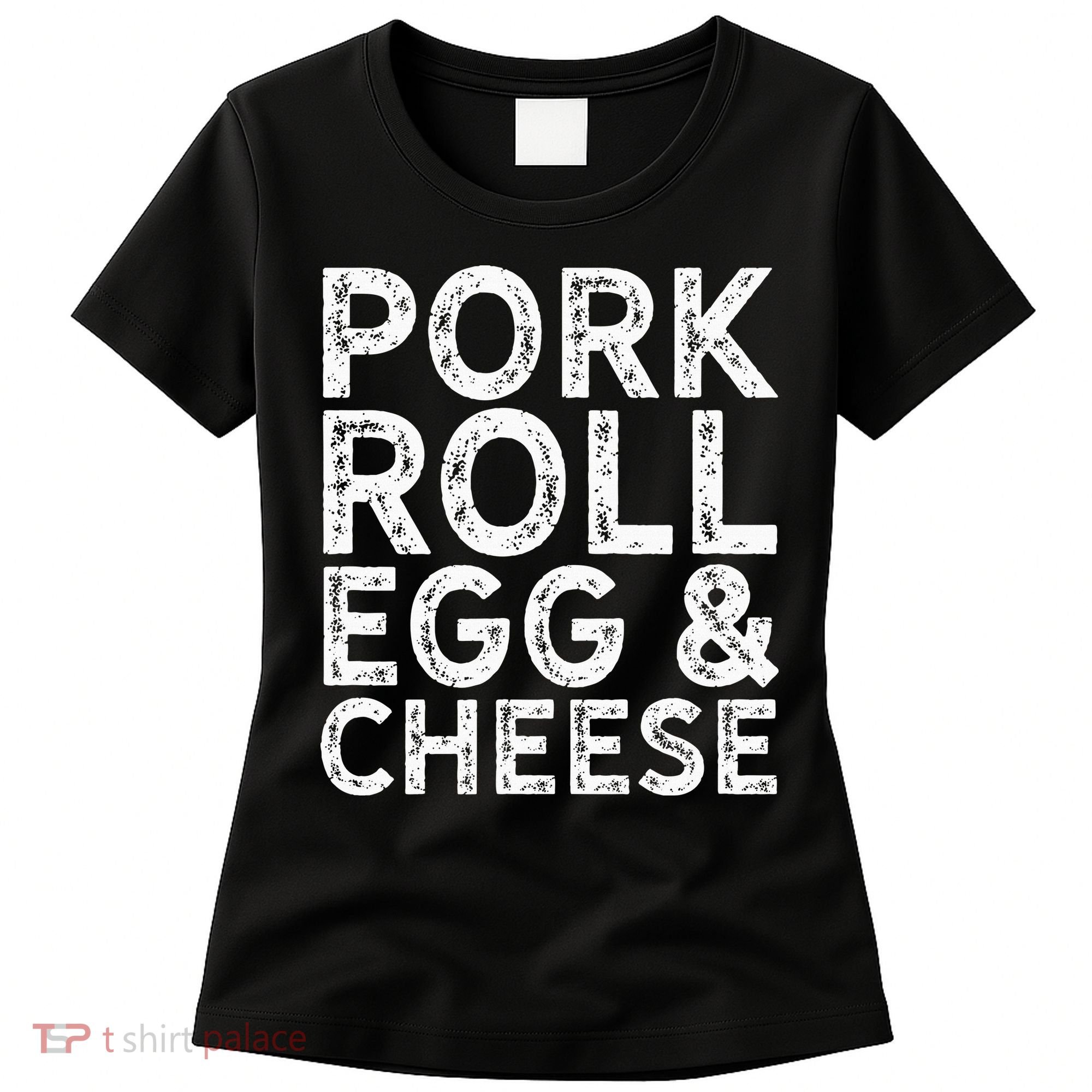 New Jersey Pork Roll Egg And Cheese Women's T-Shirt