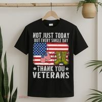 Not Just Today But Every Single Day Thank You Veterans  T-Shirt thumb 2