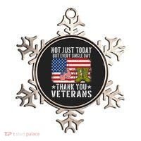 Not Just Today But Every Single Day Thank You Veterans  Ornament thumb 0