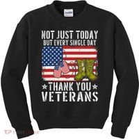 Not Just Today But Every Single Day Thank You Veterans  Kids Sweatshirt thumb 0