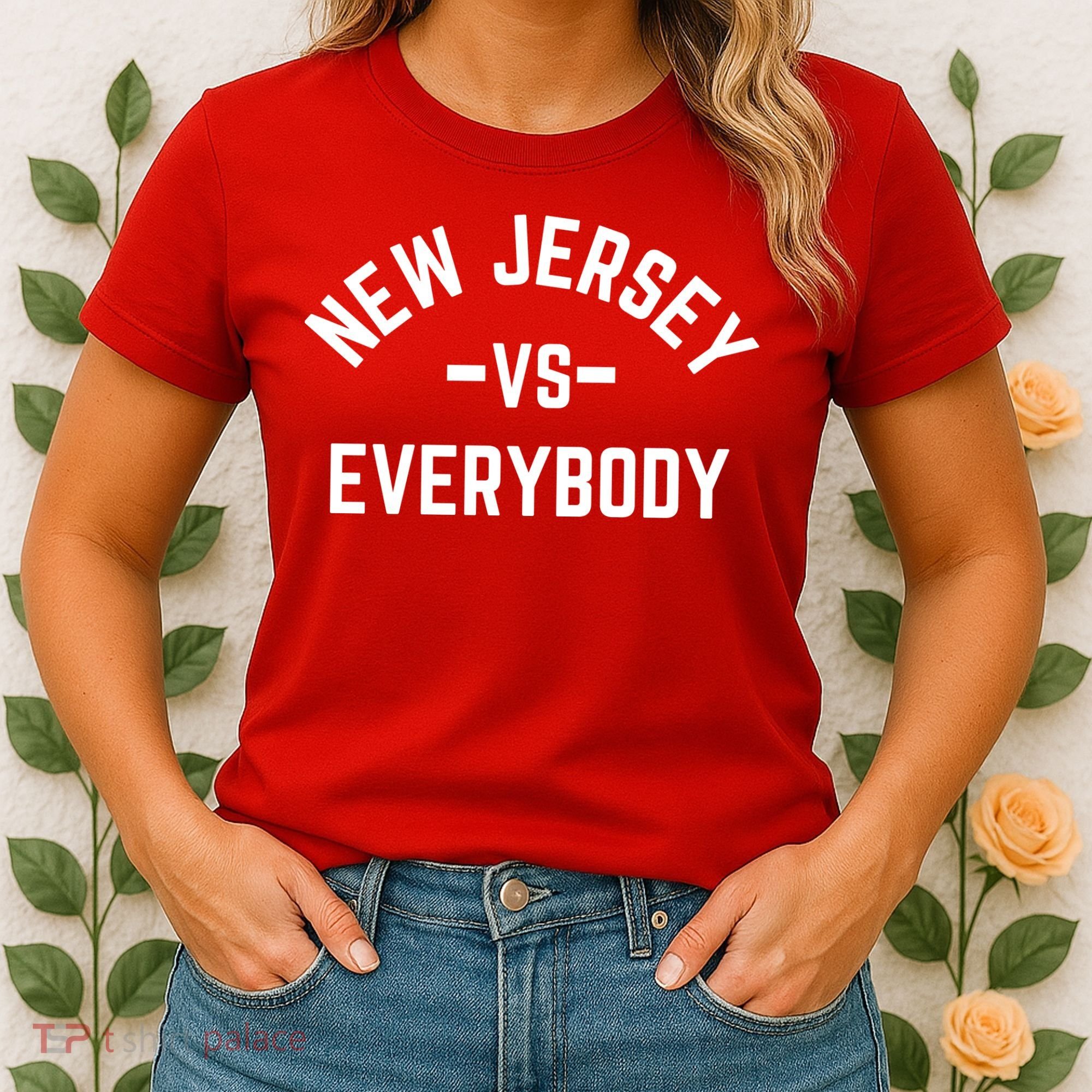 New Jersey Vs Everybody Women's T-Shirt