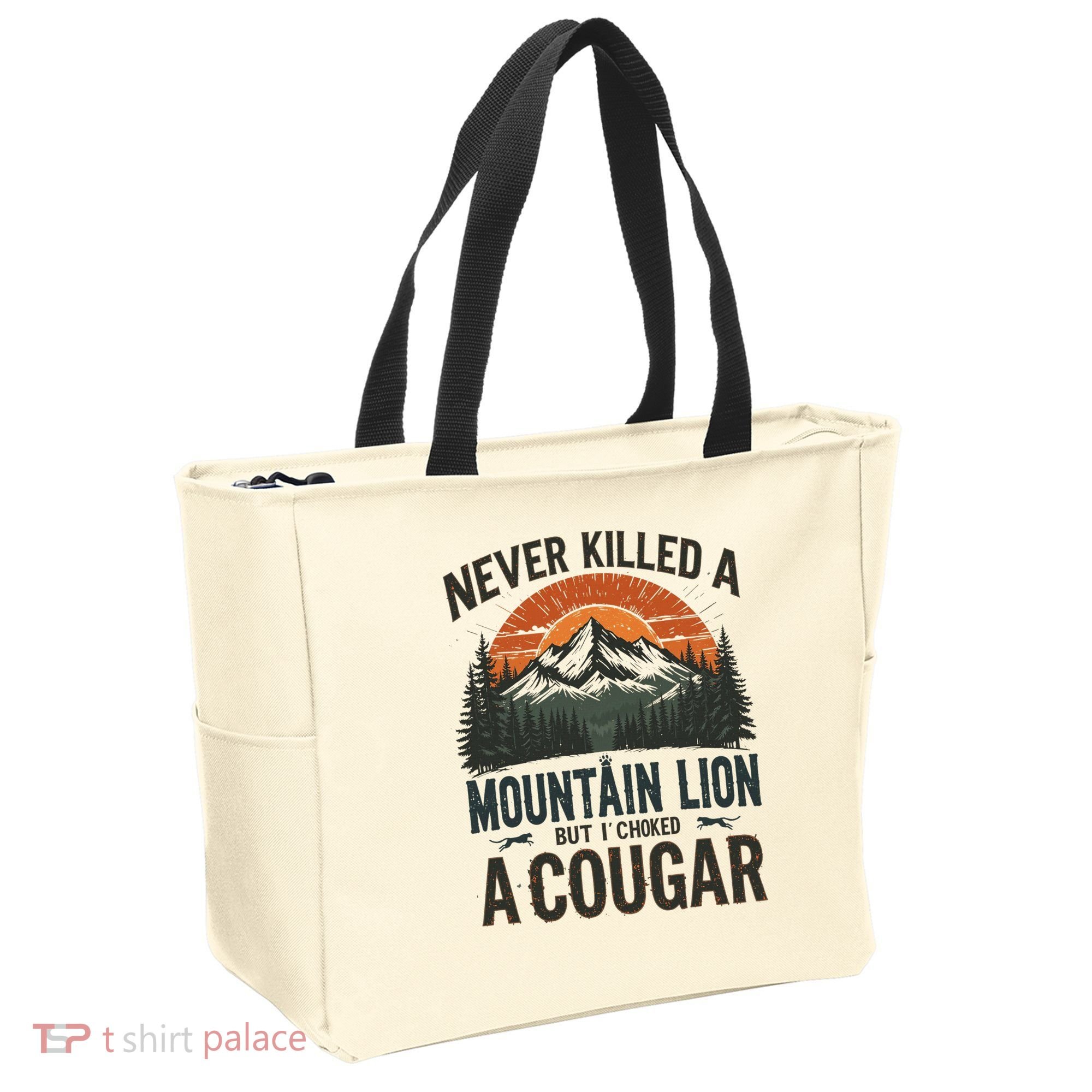 Never Killed A Mountain Lion But I've Choked A Cougar Quotes Tote Bag