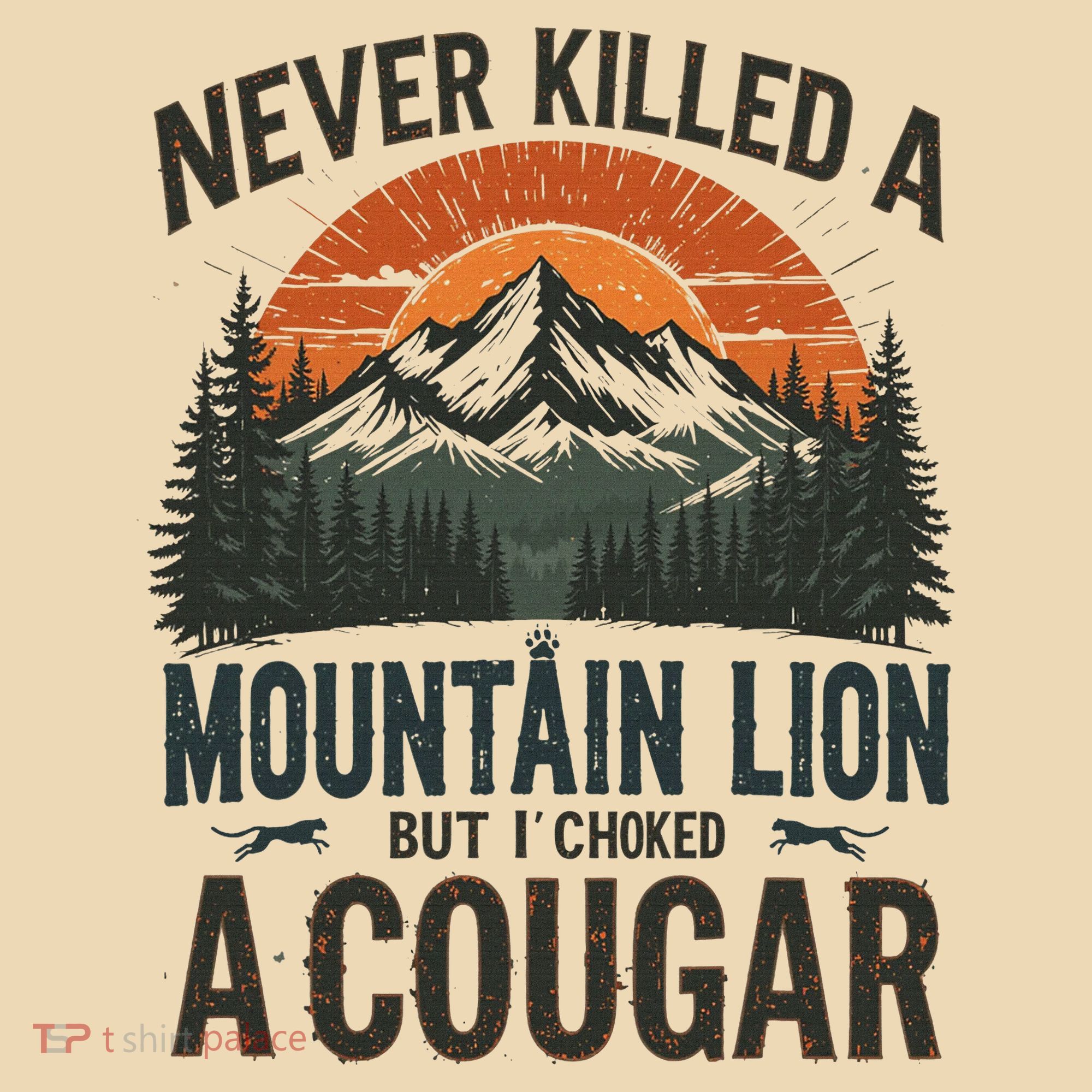 Never Killed A Mountain Lion But I've Choked A Cougar Quotes Tote Bag