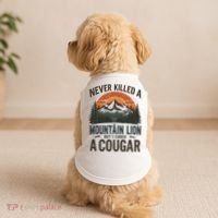Never Killed A Mountain Lion But I've Choked A Cougar Quotes Doggie Tank thumb 2