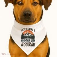 Never Killed A Mountain Lion But I've Choked A Cougar Quotes USA-Made Doggie Bandana thumb 1
