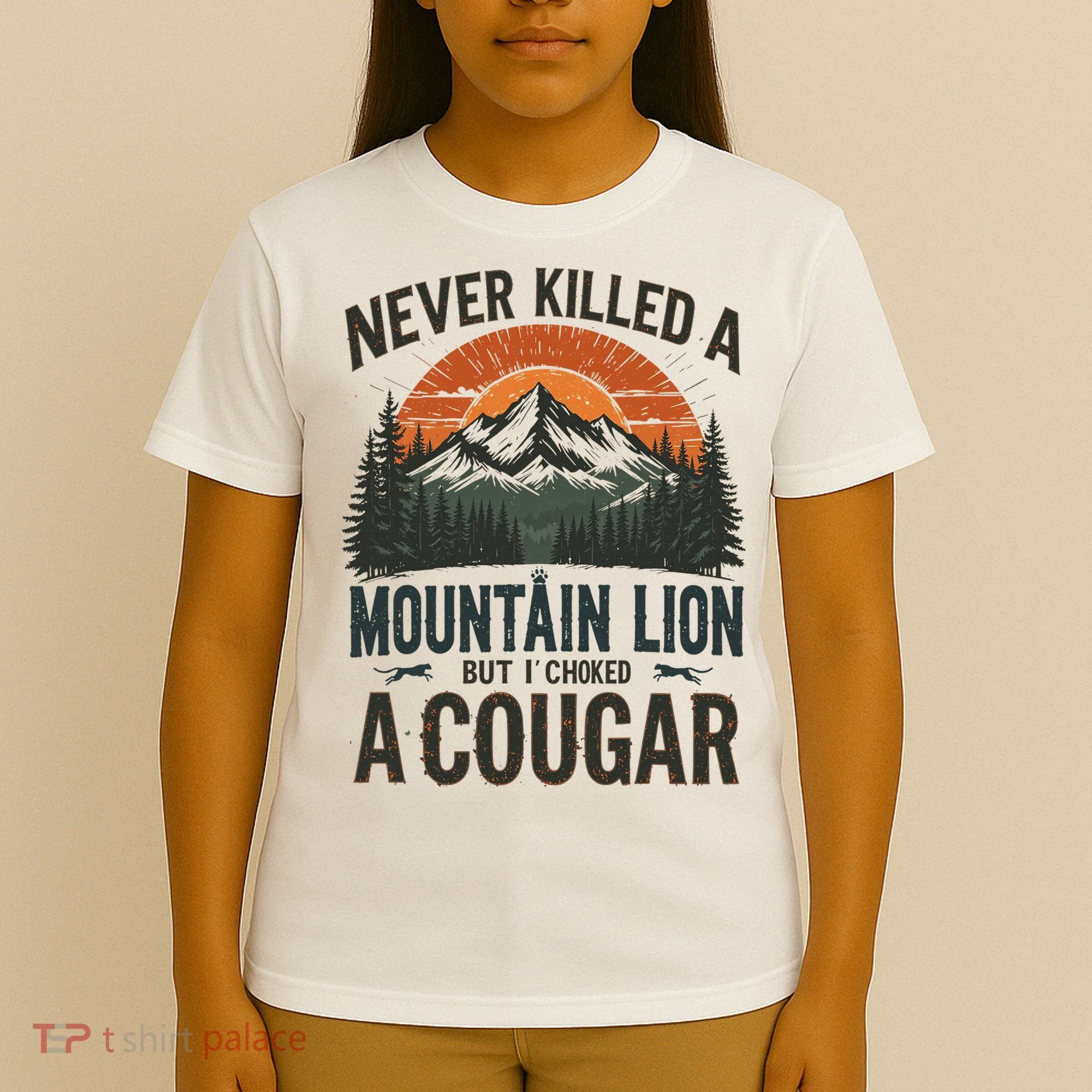 Never Killed A Mountain Lion But I've Choked A Cougar Quotes T-Shirt