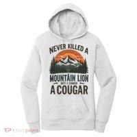 Never Killed A Mountain Lion But I've Choked A Cougar Quotes Women's Hoodie thumb 0