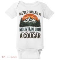 Never Killed A Mountain Lion But I've Choked A Cougar Quotes Baby Bodysuit thumb 0