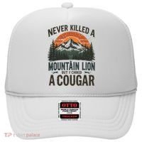Never Killed A Mountain Lion But I've Choked A Cougar Quotes Hat thumb 0