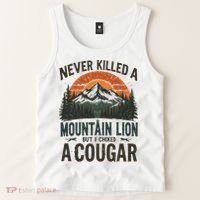Never Killed A Mountain Lion But I've Choked A Cougar Quotes Tank Top thumb 2