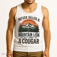 Never Killed A Mountain Lion But I've Choked A Cougar Quotes Tank Top thumb 3