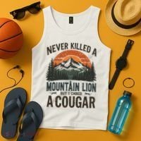 Never Killed A Mountain Lion But I've Choked A Cougar Quotes Tank Top thumb 4