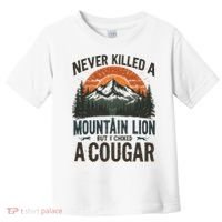 Never Killed A Mountain Lion But I've Choked A Cougar Quotes Toddler T-Shirt thumb 0