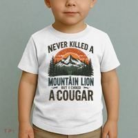 Never Killed A Mountain Lion But I've Choked A Cougar Quotes Toddler T-Shirt thumb 2