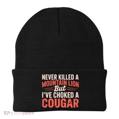 Never Killed A Mountain Lion But Ive Choked A Cougar Beanie