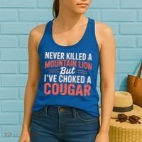 Never Killed A Mountain Lion But Ive Choked A Cougar Women's Tank Top thumb 2