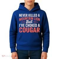 Never Killed A Mountain Lion But Ive Choked A Cougar Kids Hoodie thumb 4