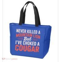 Never Killed A Mountain Lion But Ive Choked A Cougar Tote Bag thumb 3