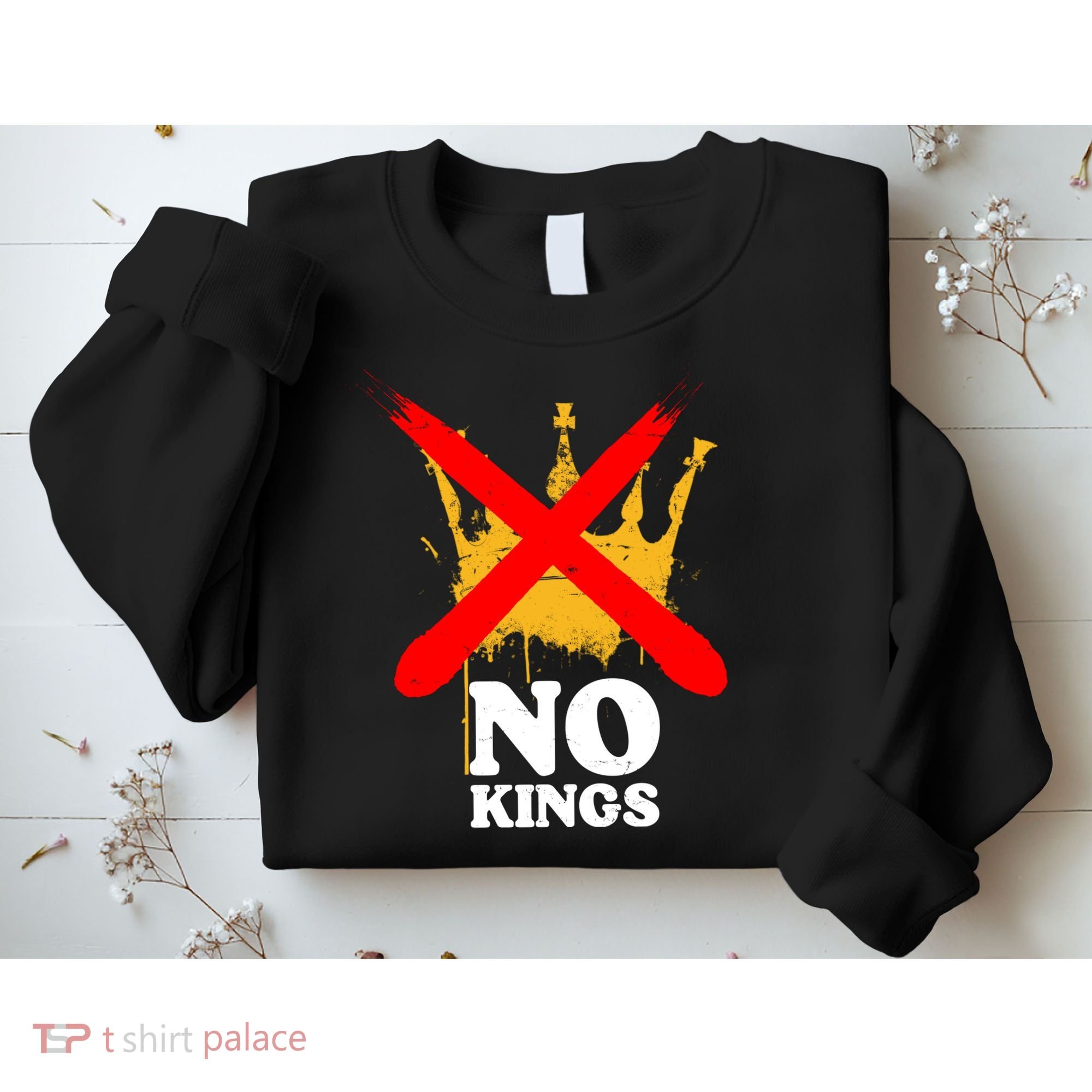 No King Anti-Trump Sweatshirt