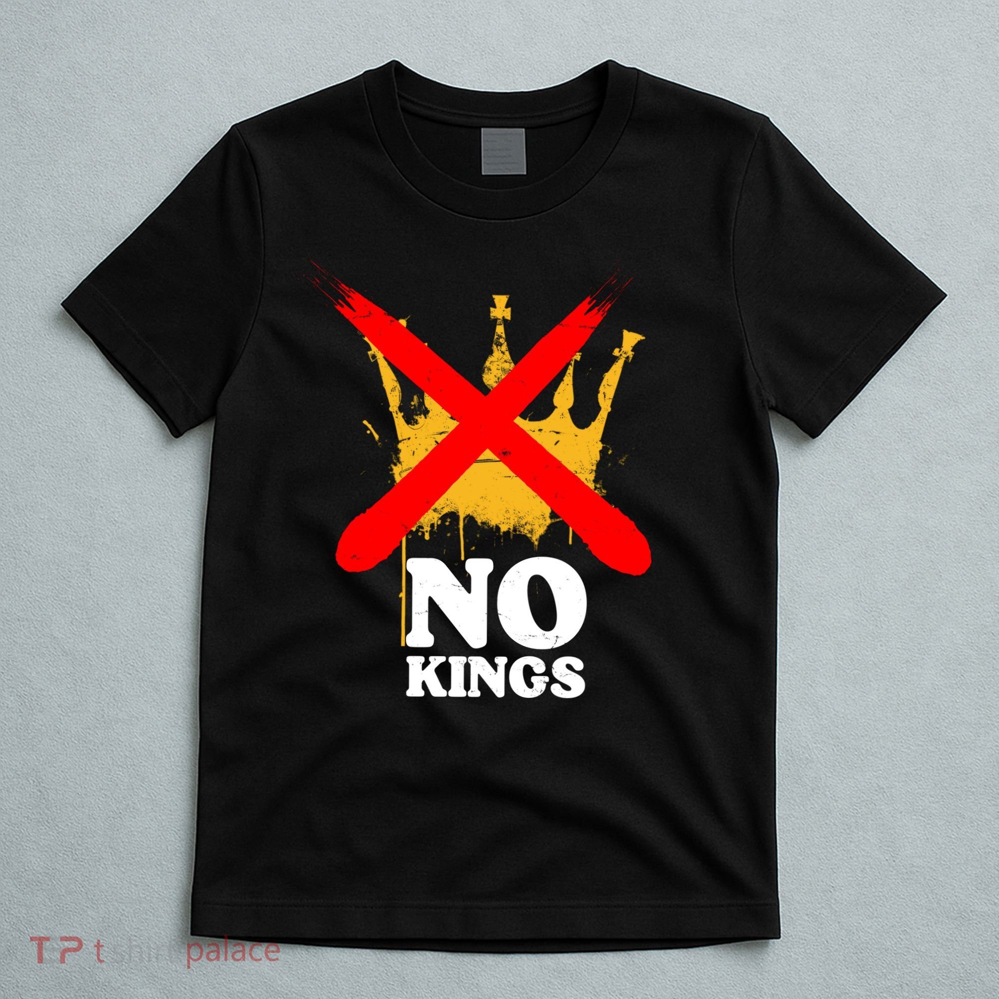 No King Anti-Trump T-Shirt